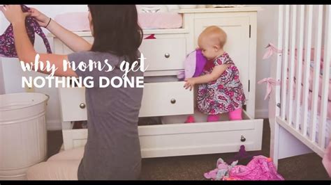 Tuesday Video Why Moms Get Nothing Done Homeword