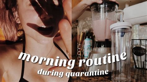 My Morning Routine Ft Quarantine Youtube
