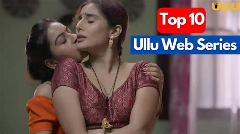 Top 10 Best Ullu Web Series Hot Ullu Web Series Youtube