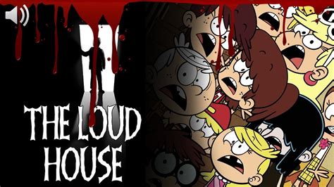 The Loud House Episodio Perdido Historia De Terror Creepypasta Youtube