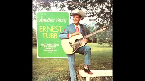 Another Story Ernest Tubb 1966 Youtube