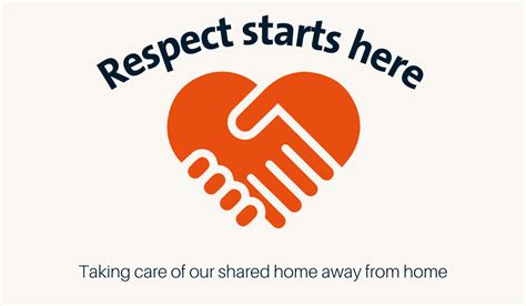 Respect Starts Here Taking Care Of Our Shared Home Away From Home