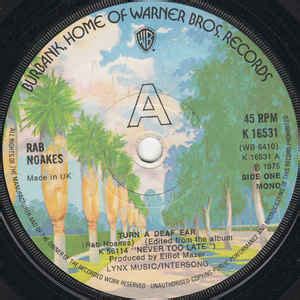Turn a deaf ear (to someone or something). Rab Noakes - Turn A Deaf Ear (1975, Vinyl) | Discogs