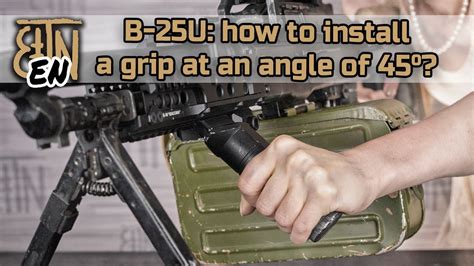 B 25u Rk 2 Grip Installation At An Angle Of 45° Youtube