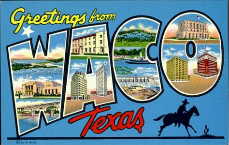 Greetings From Waco Texas