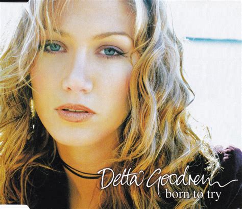 Delta Goodrem Born To Try Releases Discogs