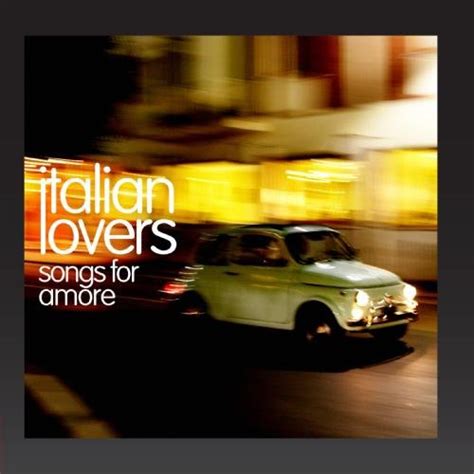 Italian Lovers Songs For Amore Cds And Vinyl