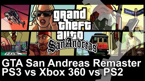 Gta San Andreas Remaster Ps3 Vs Xbox 360 Vs Original Ps2 Frame Rate