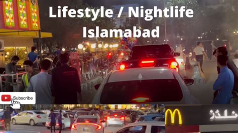 Lifestyle In Islamabad Nightlife In F10 Markaz Pakistan Youtube