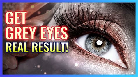 Get Grey Eyes In 1 Week Subliminal Change Eye Color Into Grey