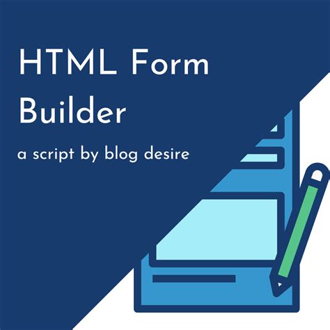 HTML Form Builder Blog Desire