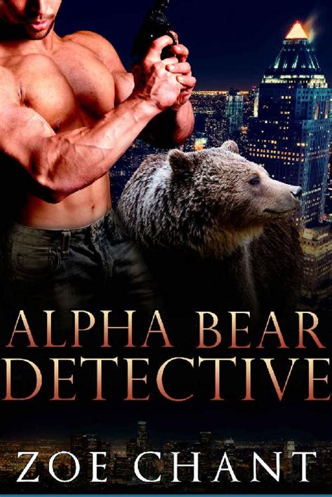 Alpha Bear Detective Bbw Bear Shifter Paranormal Romance Read Online Free Book By Zoe Chant At