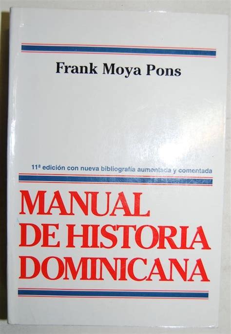 Manual De Historia Dominicana De Moya Pons Frank Fábula Libros