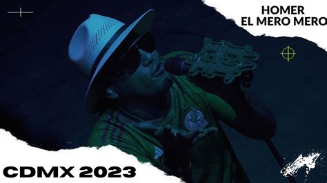 HOMER EL MERO MERO EN CDMX 2023 EL MUNDO ES TUYO TOUR YouTube