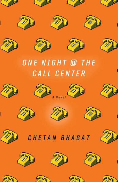 One Night At The Call Center A Novel By Chetan Bhagat Paperback