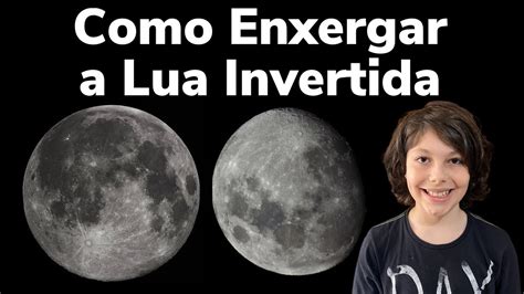 Vis O Da Lua No Hemisf Rio Norte E Sul Como Ver Normal E Invertida