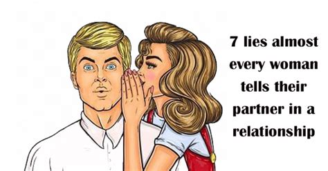 7 lies almost every woman tells their partner in a relationship