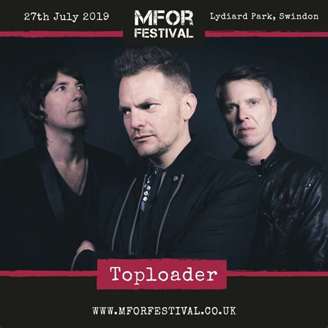 Toploader Joining The Line Up For Swindons Mfor Festival Born Again