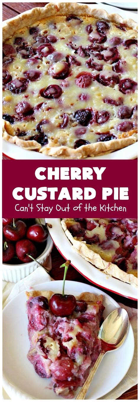 Cherry Custard Pie Recipe Cherry Recipes Cherry Desserts Recipes