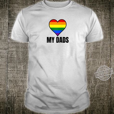i love my dads gay pride dad design shirt