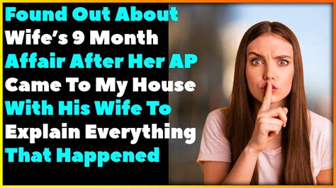 found out about wife s affair after ap came to my house with his wife and explained everything