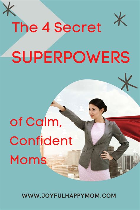 The 4 Secret Superpowers Of Calm Confident Moms In 2021 How Are You