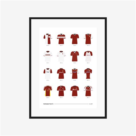 Northampton Town Fc Classic Kits 1897 To 2021 A3a4 Poster Football