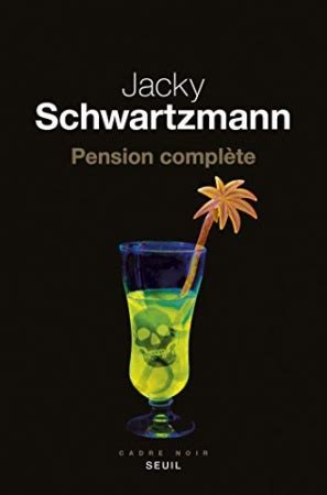 Commandez votre livre parmi un million de références et venez le chercher dans votre libraire, panier de livres, à caluire, 75 rue liste des produits de l'auteur schwartzmann jacky (page 1/1). Télécharger Pension complète de Jacky Schwartzmann EPUB ...