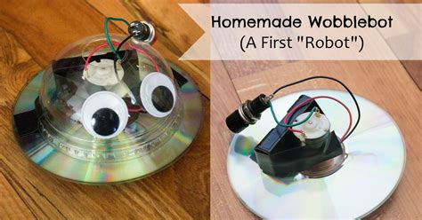 Homemade Wobblebot Robotics Projects Science Projects For Kids
