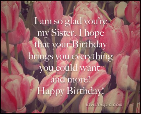 Happy birthday quotes to my sister's best friend. Happy Birthday To My Sister Pictures, Photos, and Images ...