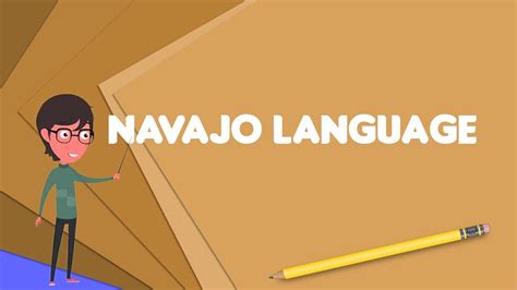 What Is Navajo Language Explain Navajo Language Define Navajo