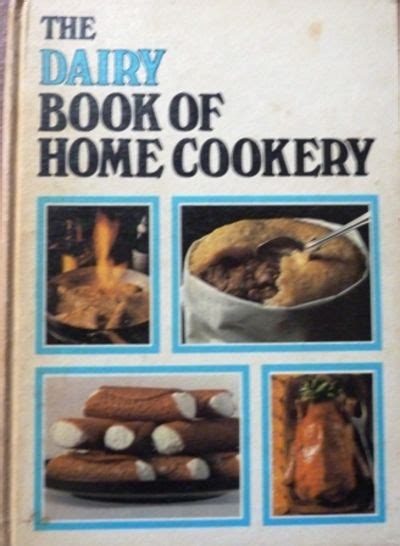 Dairy Book Of Home Cookery By Allison Sonia
