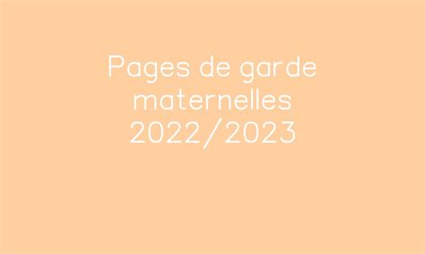 Pages De Garde Maternelles 2022 2023 Par ReCreatisse Jenseigne Fr