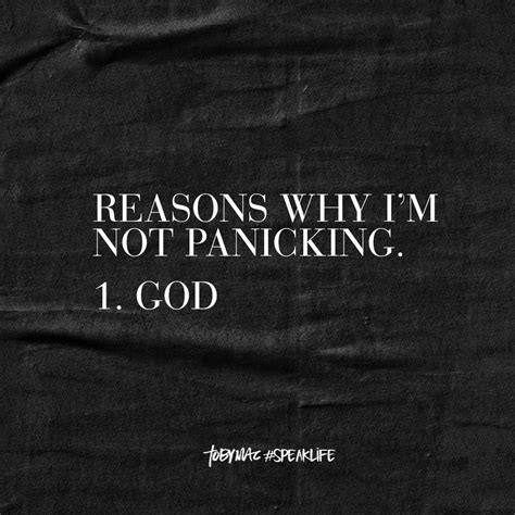 Reasons Why Im Not Panicking 1 God Speak Life Tobymac Speak Life