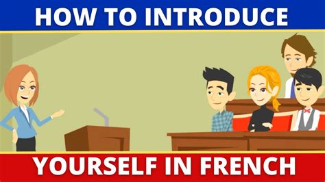 How To Introduce Yourself In French Conversation Et Dialogue Youtube