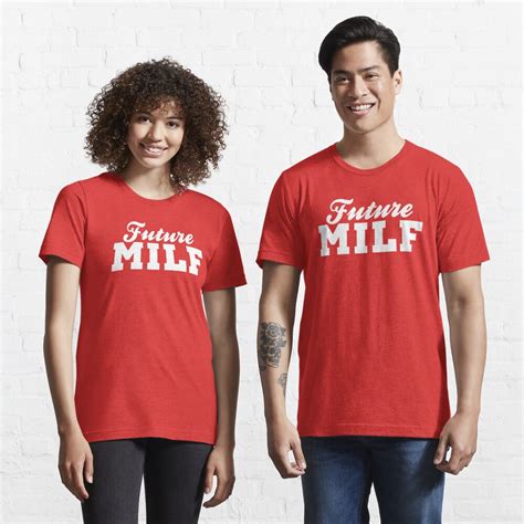 Future MILF T Shirt By LaundryFactory Redbubble