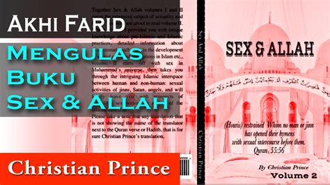 christian prince akhi farid mengulas buku sex and allah youtube
