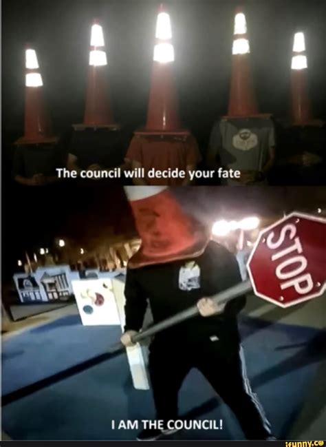 The Council Will Decide Your Fate 1am The Council Ed A Ifunny