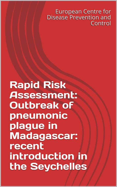 rapid risk assessment outbreak of pneumonic plague in madagascar recent introduction in the