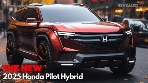 Discover The New 2025 Honda Pilot Hybrid Redefining Efficiency And