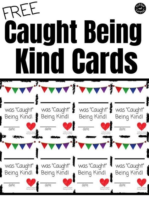 How To Reward Kindness With These Caught Being Kind Cards Teaching Kindness Kindness