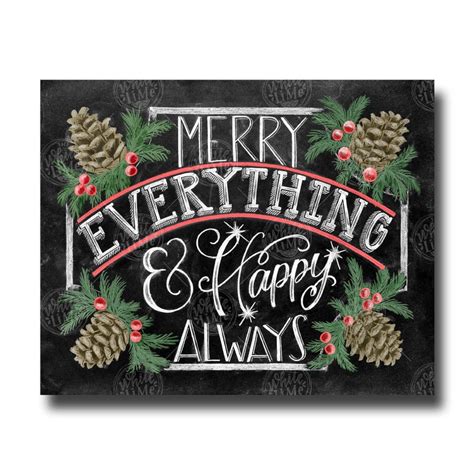 Holiday Sign Merry Everything Happy Always Chalkboard Art Etsy