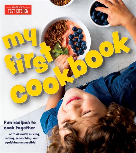 My First Cookbook Teaches Kitchen Skills To Kids Ages 5 To 8 Life