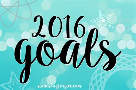 My Main Goals For 2016