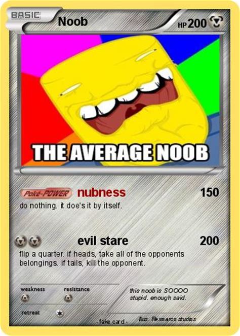 Pokémon Noob 630 630 Nubness My Pokemon Card