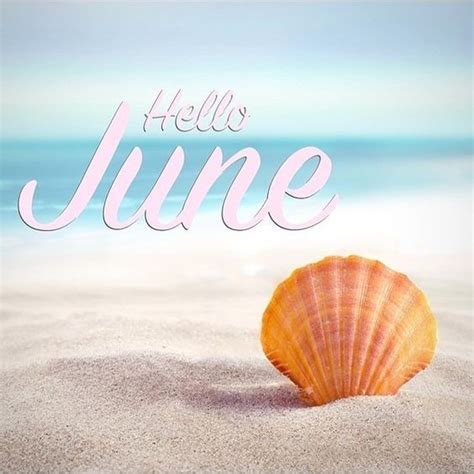 50hello June Images Pictures Quotes And Pics 2023 June Pictures