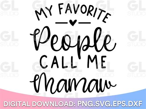My Favorite People Call Me Mamaw Svg Mamaw Svg Blessed Mamaw Svg