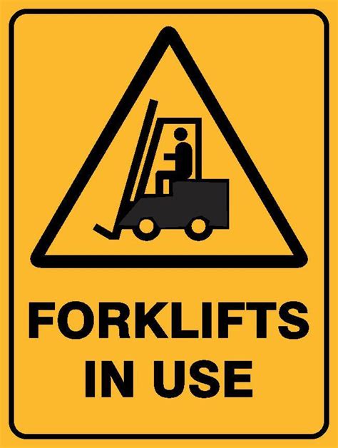 Forklift In Use Sign 05 Workplace Safety Equipment Signs And Labels