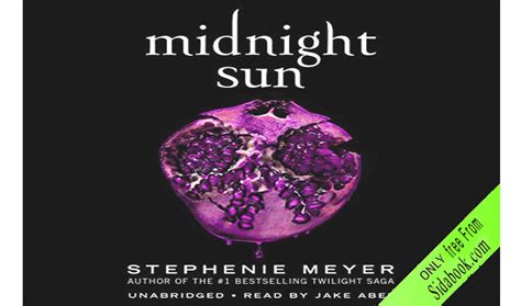 Meyer stated that twilight was to be the only book from the s. (Free Online Audiobook) Midnight Sun By Stephenie Meyer