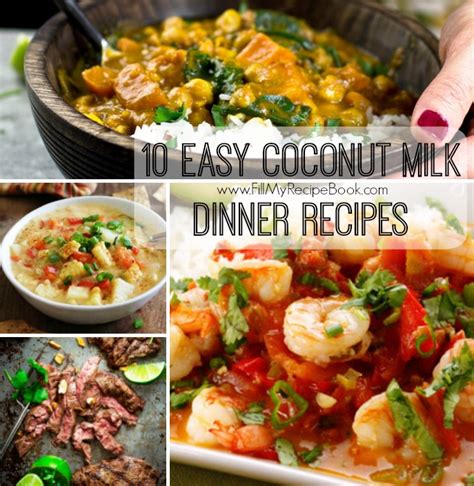 10 Easy Coconut Milk Dinner Recipes Fill My Recipe Book
